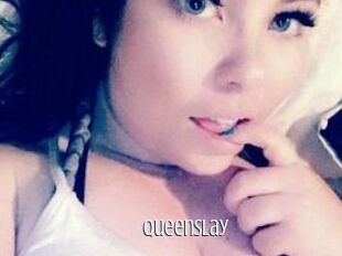 QueenSlay