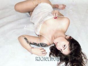 Rachel_Wow