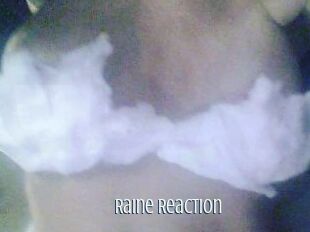Raine_Reaction
