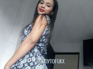 ReadyToFukX