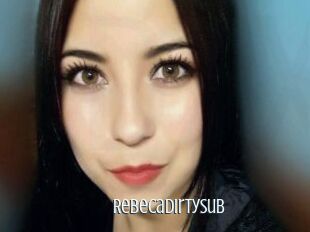 RebecaDirtySub
