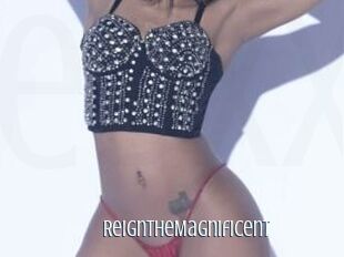ReignTheMagnificent