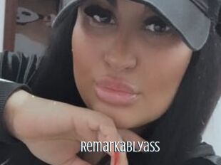 Remarkablyass