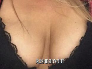 Rushbabyout