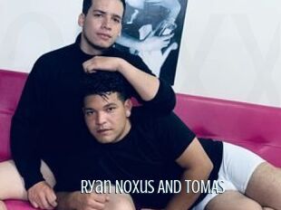 Ryan_Noxus_AND_TOMAS