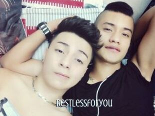 Restlessforyou