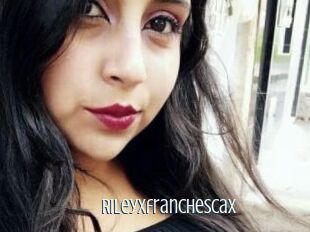 Rileyxfranchescax