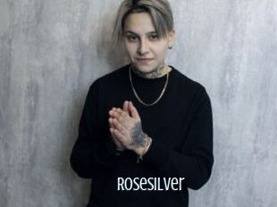 Rosesilver