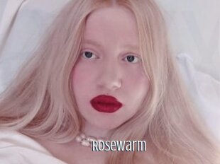 Rosewarm