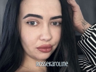 Rossekaroline