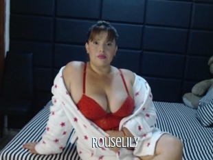 Rouselily