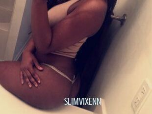 SLIMVIXENN