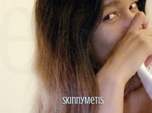 SkinnyMetis