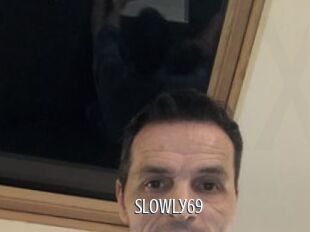 Slowly69