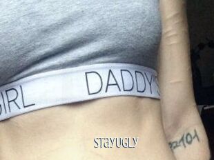 StayUgly