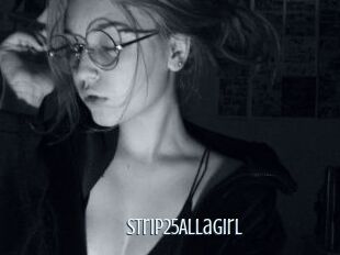 Strip25AllaGirl