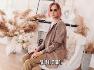 SubtleGirl