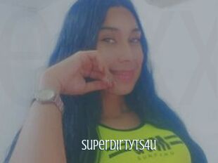 SuperDirtyTs4u