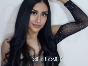 Samantaskinny