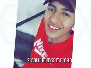 Smallhandsomeman