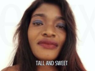 TALL_AND_SWEET