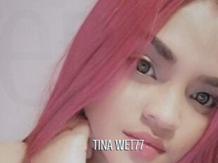 TINA_WET77