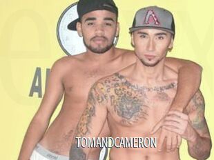 TOMANDCAMERON