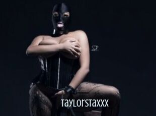 TaylorStaxxx