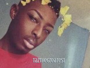 TazTheGreatest
