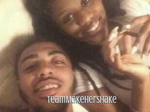 TeamMakeHerShake