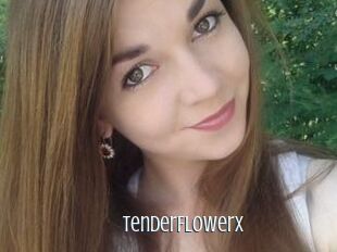 TenderFlowerX