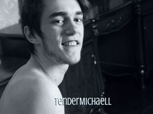TenderMichaell
