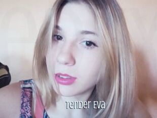 Tender_Eva