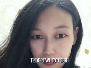 Tenderwhitethigh
