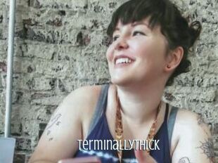 TerminallyThick