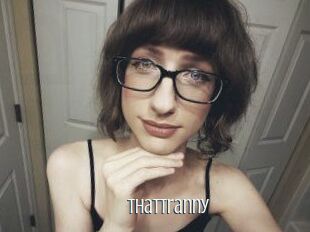 ThatTranny