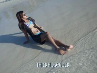 ThickHugeCock