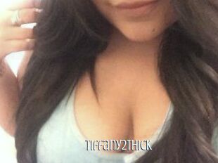 Tiffany2Thick