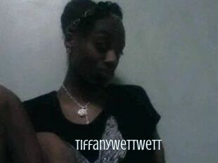 Tiffanywettwett