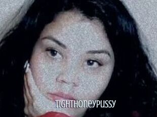 Tighthoneypussy