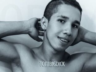 TomBigdick