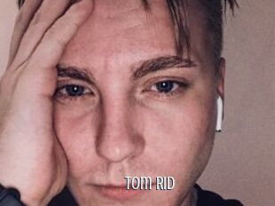 Tom_Rid