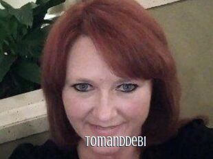 TomandDebi