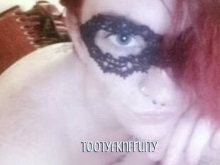 TootyfknFruity