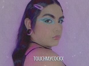 TouchMyCockx