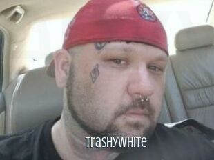 Trashywhite