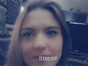 TrixieJoe