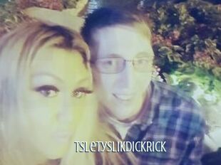 TsLetySlikdickRick