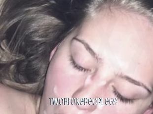 TwoBrokePeople69