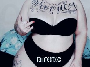 Taintedtxxx
